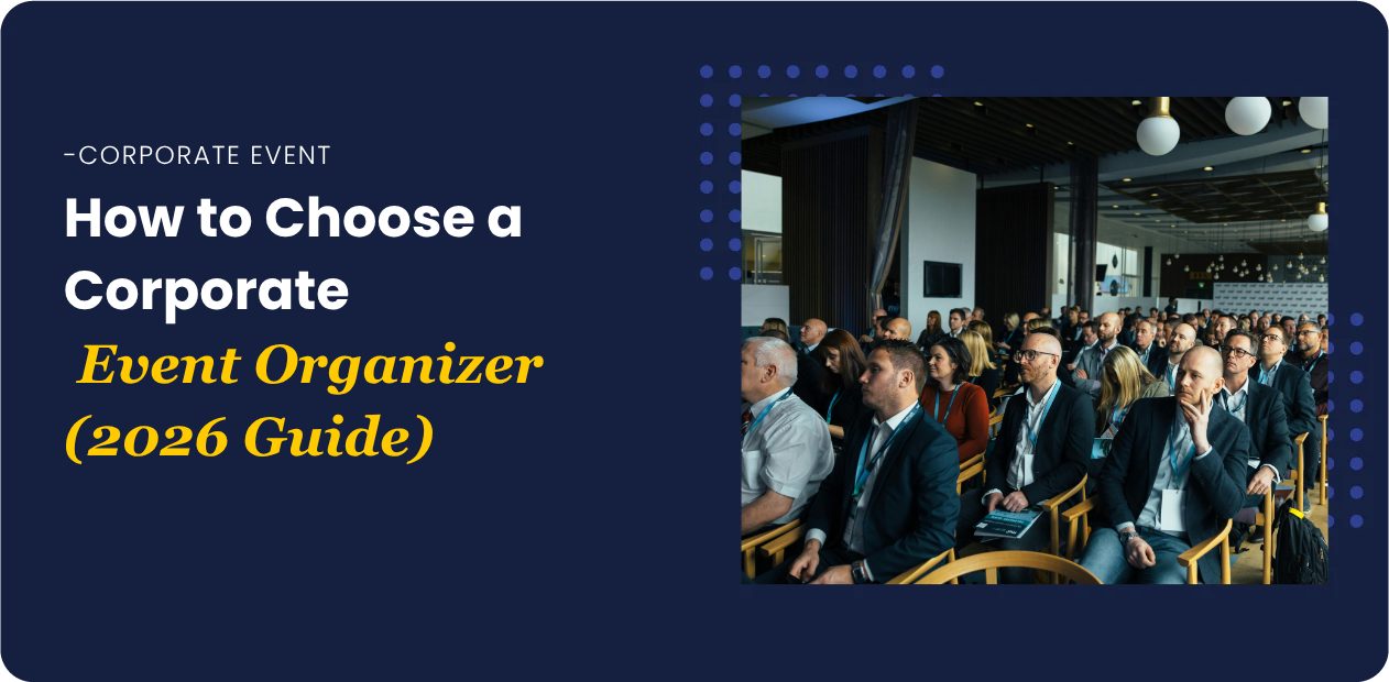 How to Choose a Corporate Event Organizer