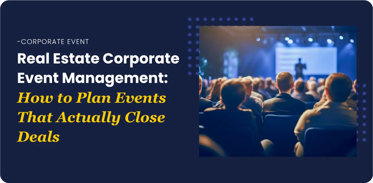 Real Estate Corporate Event Management