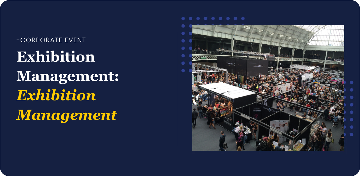 Exhibition Management: How to Choose the Right Partner