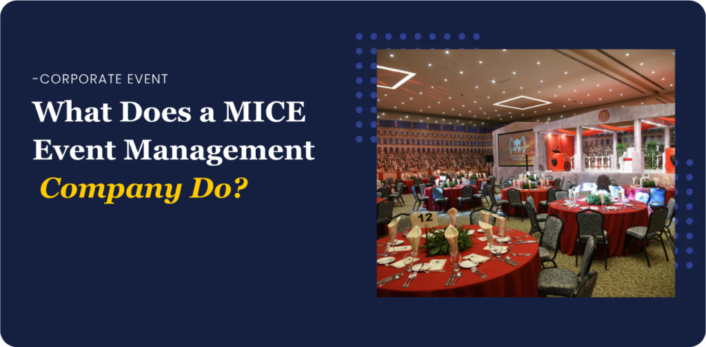 MICE Event Management Company