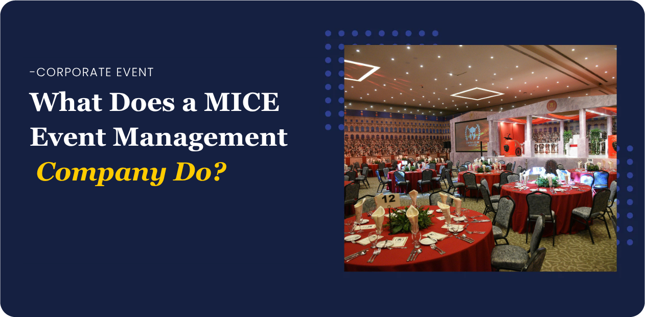 MICE Event Management Company